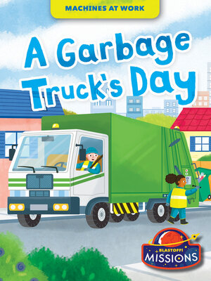 cover image of A Garbage Truck's Day